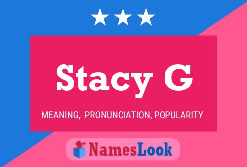 Stacy G 名字海报