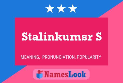 Stalinkumsr S 名字海报