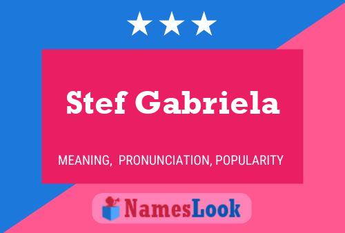 Stef Gabriela 名字海报