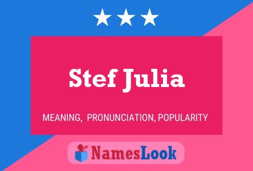 Stef Julia 名字海报