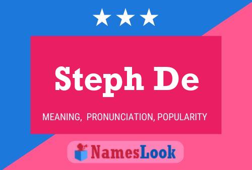 Steph De 名字海报