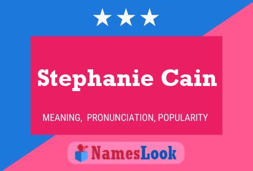 Stephanie Cain 名字海报