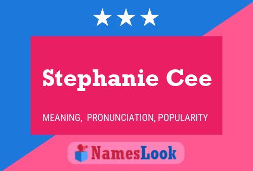 Stephanie Cee 名字海报