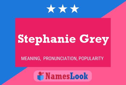 Stephanie Grey 名字海报