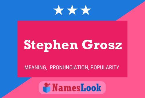 Stephen Grosz 名字海报