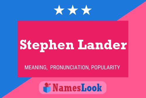 Stephen Lander 名字海报