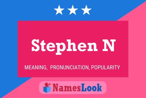 Stephen N 名字海报