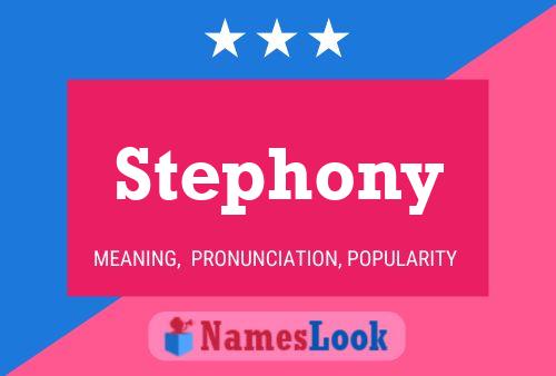 Stephony 名字海报