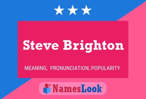 Steve Brighton 名字海报