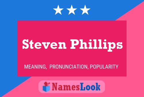 Steven Phillips 名字海报