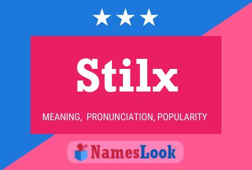 Stilx 名字海报