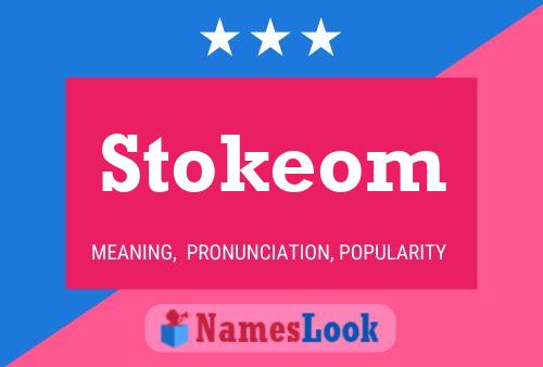 Stokeom 名字海报