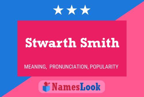 Stwarth Smith 名字海报