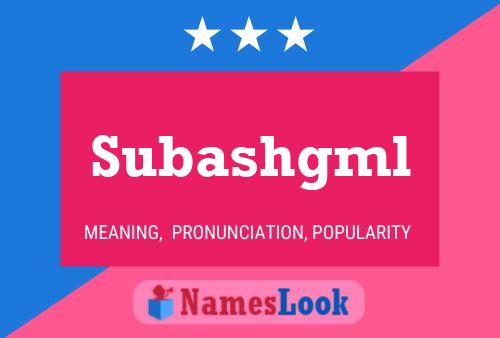 Subashgml 名字海报