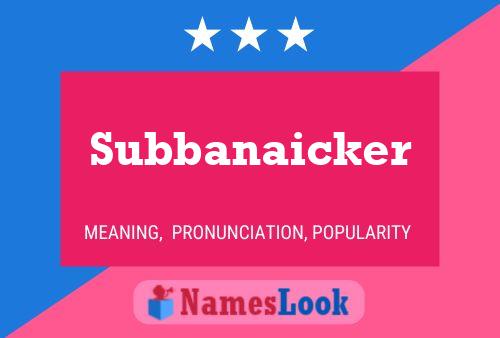 Subbanaicker 名字海报