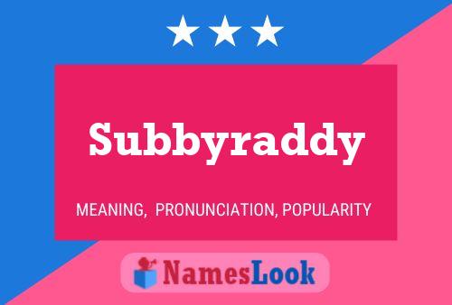 Subbyraddy 名字海报