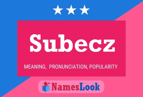 Subecz 名字海报