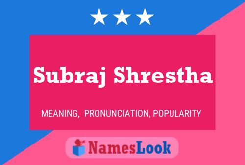 Subraj Shrestha 名字海报