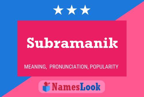 Subramanik 名字海报