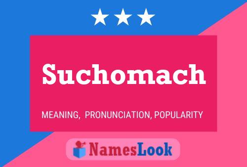 Suchomach 名字海报