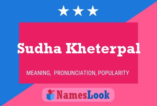 Sudha Kheterpal 名字海报