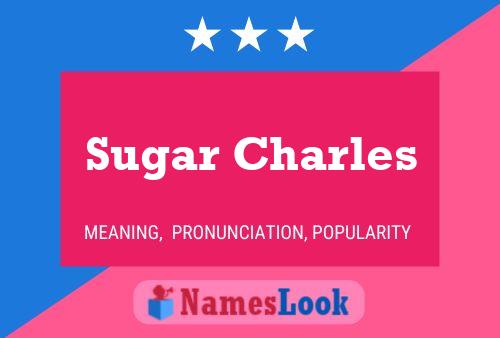 Sugar Charles 名字海报