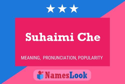 Suhaimi Che 名字海报