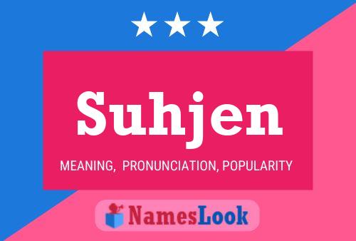 Suhjen 名字海报