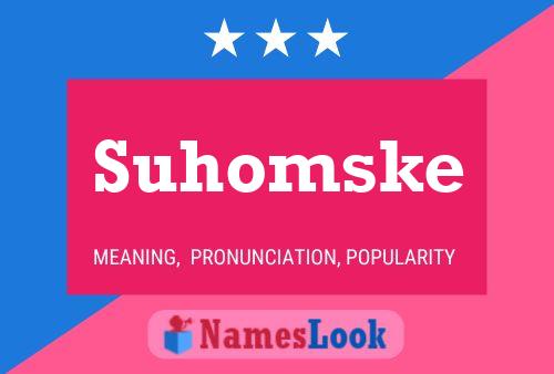 Suhomske 名字海报