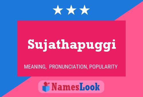 Sujathapuggi 名字海报