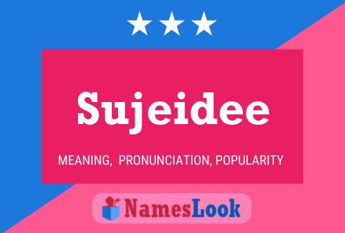 Sujeidee 名字海报