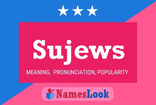 Sujews 名字海报