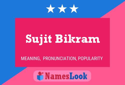 Sujit Bikram 名字海报