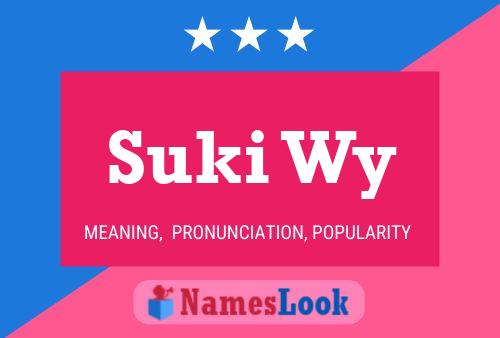 Suki Wy 名字海报