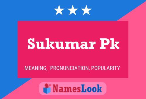 Sukumar Pk 名字海报