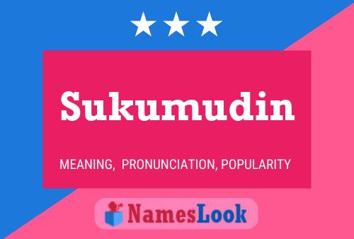 Sukumudin 名字海报