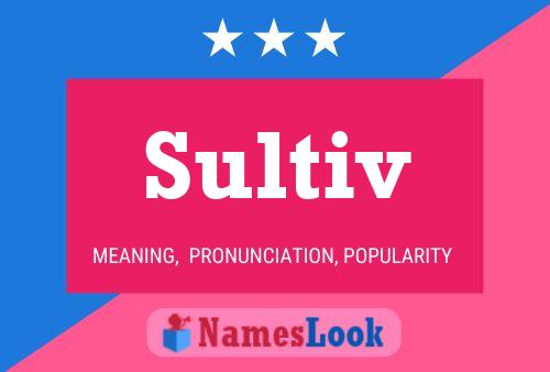 Sultiv 名字海报