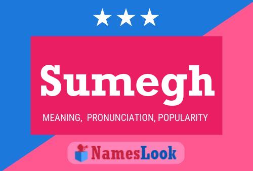 Sumegh 名字海报