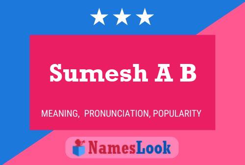 Sumesh A B 名字海报