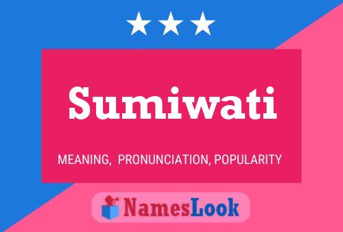 Sumiwati 名字海报