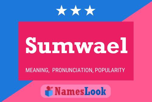 Sumwael 名字海报