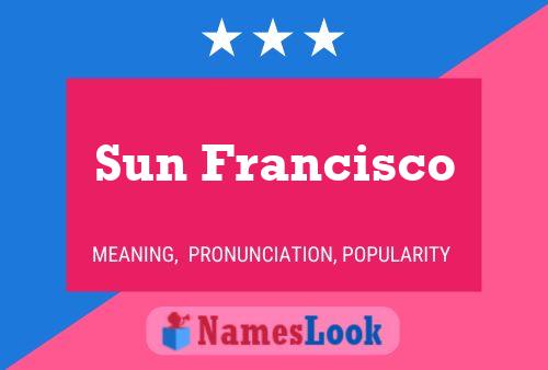 Sun Francisco 名字海报