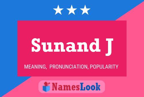 Sunand J 名字海报