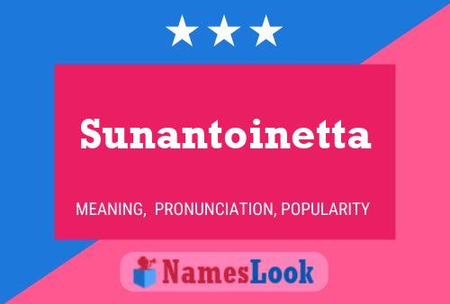 Sunantoinetta 名字海报