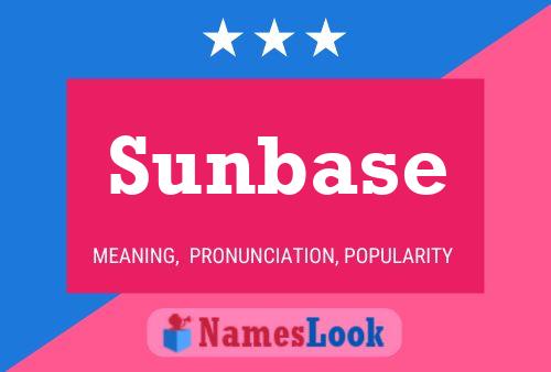 Sunbase 名字海报