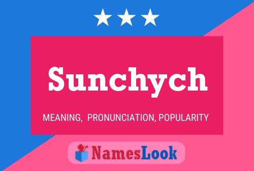 Sunchych 名字海报