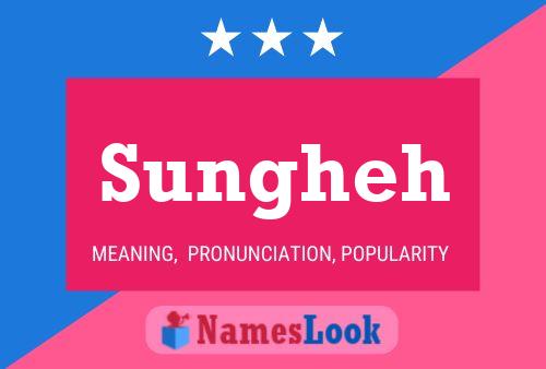 Sungheh 名字海报