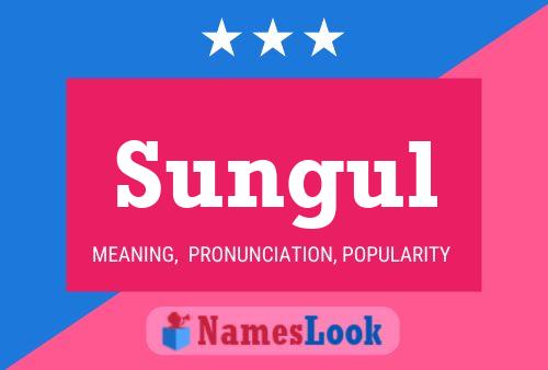 Sungul 名字海报