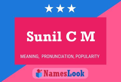 Sunil C M 名字海报