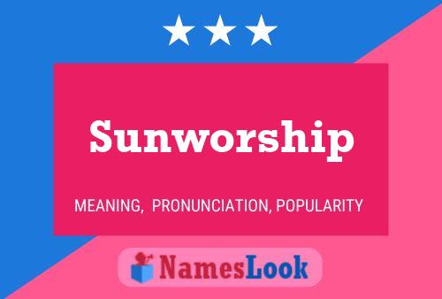 Sunworship 名字海报